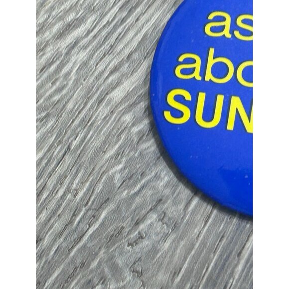 Vintage Ask Me About The Sun Sale Round Shape Blue Pinback Button - Picture 5 of 8